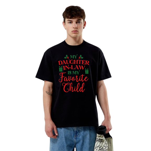 Daughter In Law Favorite Child Funny Holiday Quote Unisex T-Shirt V12804, up to Size 5XL