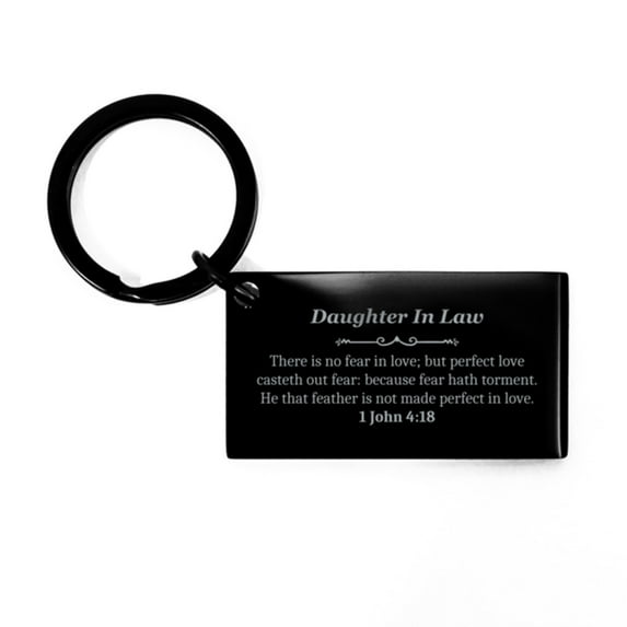 Daughter In Law Love Fear Casteth Out Engraved Keychain for Birthday Gift