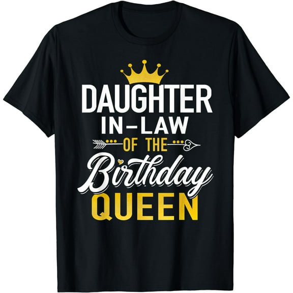 Daughter-In-Law Of The Birthday Queen Shirt Women Bday Party T-Shirt