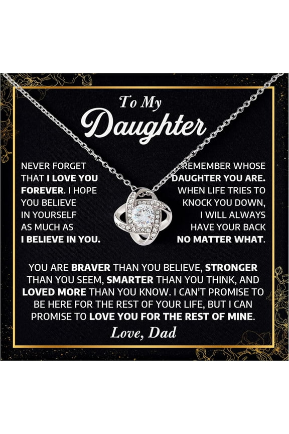 To My Daughter Love Knot Necklace From Dad With Heartfelt Message, Jewelry Gifts For Daughter From Dad, Valentines Day, Graduation, Birthday, Christmas Gift From Daddy