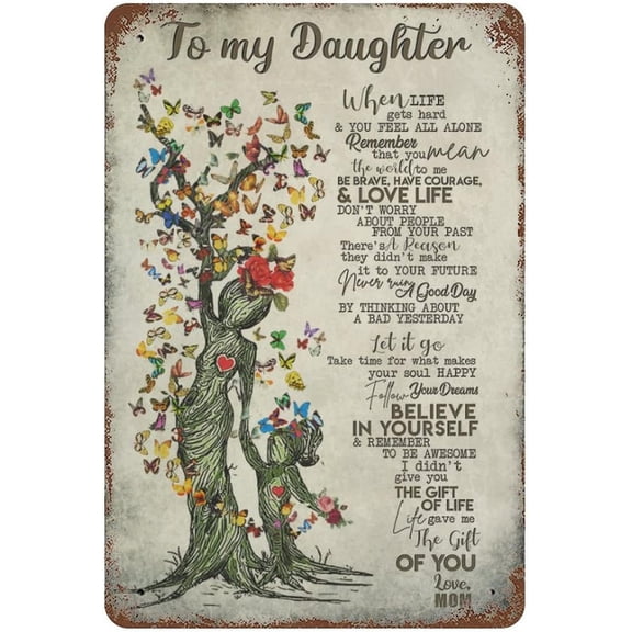 to My Daughter from Mom Metal Tin Sign,Birthday Gifts for Daughter, Gifts for Graduation, Valentines Day, Birthday - Inspirational Quote Sign for Home Bedroom Wall Decor 11.8"x7.9"