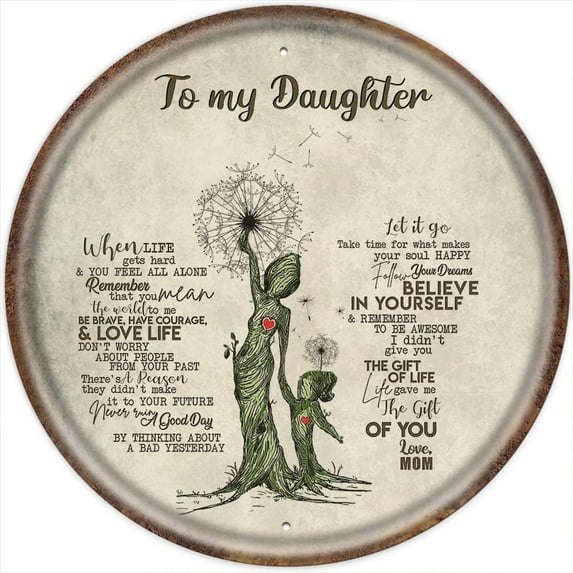 to My Daughter from Mom Round Metal Tin Sign,Birthday Gifts for Daughter,Kids Gifts for Graduation,Birthday - Inspirational Quote Sign Retro Wall Art 12x12 Inches