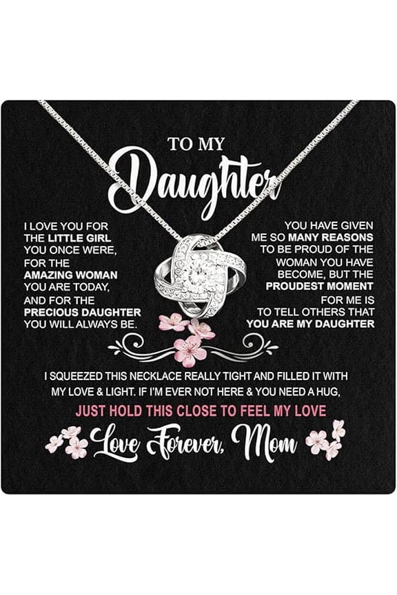 To My Daughter Necklace With Heart Touching Message Card Box, Birthday Gift for Daughter From Parents, Love Knot Necklace For Daughter From Mother/Father, Graduation Gift