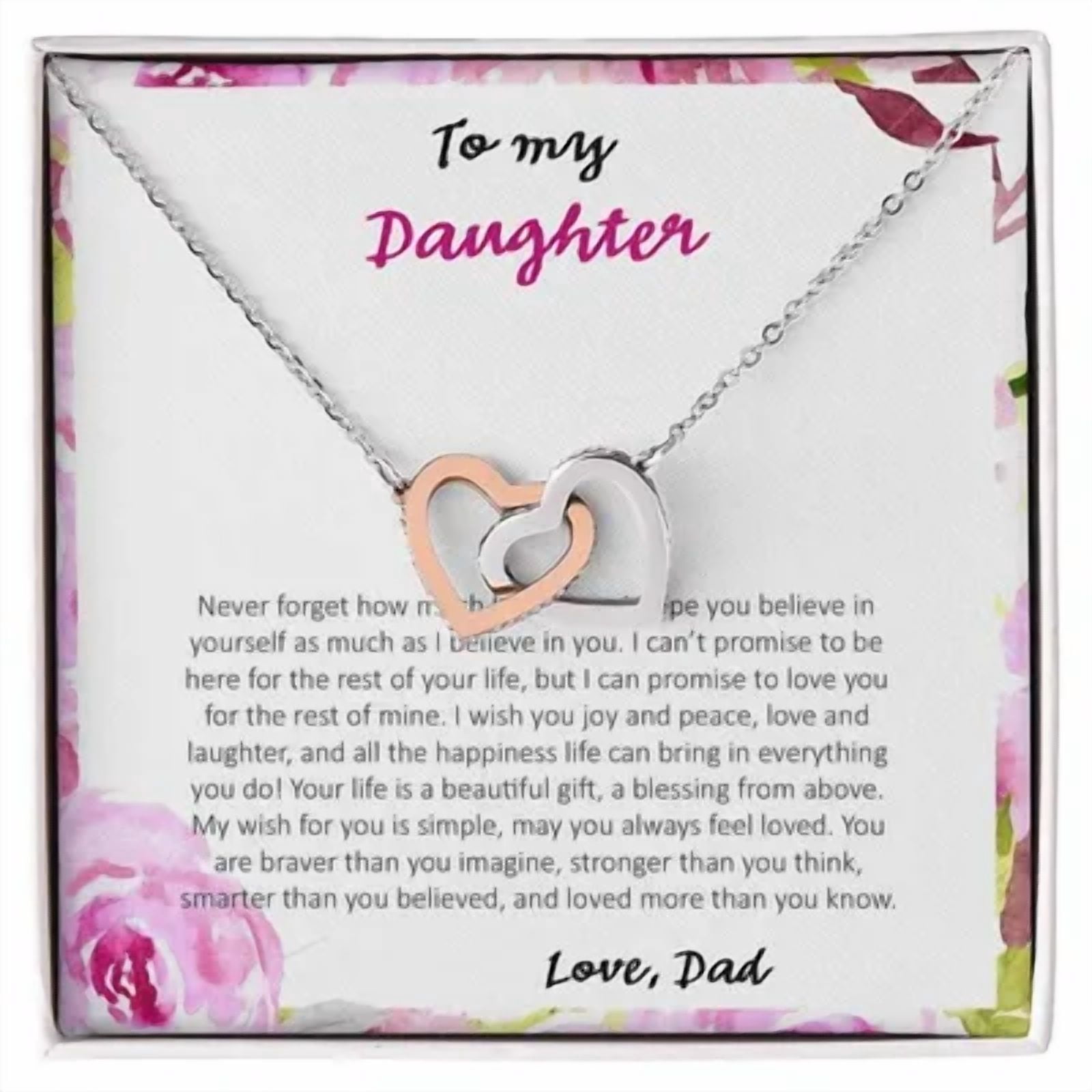 To My Daughter Never Forget How Much I Love You - Love Dad, A Loving ...