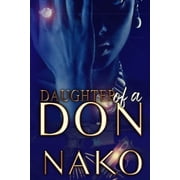 Daughter Of A Don An Underworld Exclusive Paperback by Nako