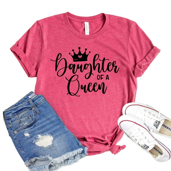 Daughter Of A Queen T-shirt New Mommy Tee Women's Family Shirt Princess Tshirt Mothers Day Gift Momlife Shirts