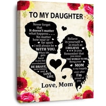 To My Daughter Saying Canvas Wall Art, Daughter Never Forget That Canvas Poster Print for Daughter Bedroom Living Room Dorm Wall Decor, Daughter Birthday Gifts from Mom