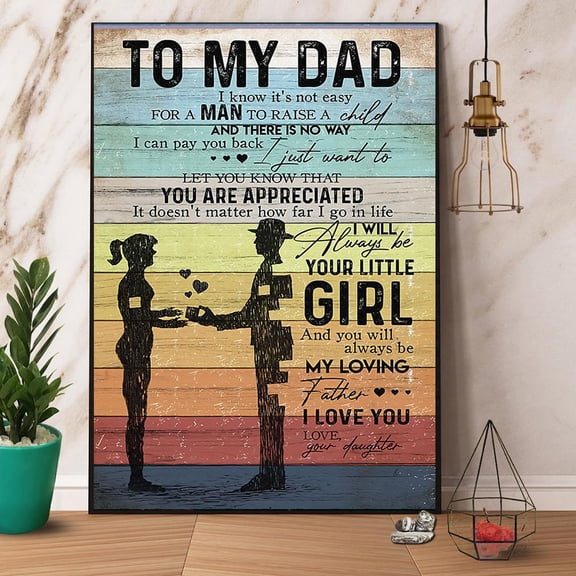 Daughter To My Dad I Love You Paper Poster No Frame Matte Wall Art Decor 11 x 17 Inch Poster