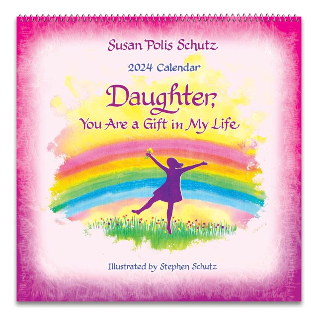 Daughter, You are a Gift to My Life 2024 Wall Calendar