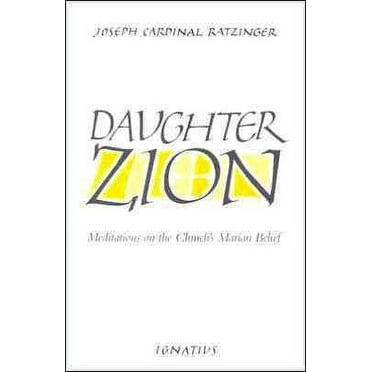 Daughter Zion : Meditations on the Church's Marian Belief (Paperback)