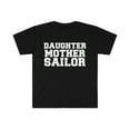 thumbnail image 1 of Daughter mother Sailor Unisex T-shirt S-3XL Veteran's Day Mother's Day, 1 of 2