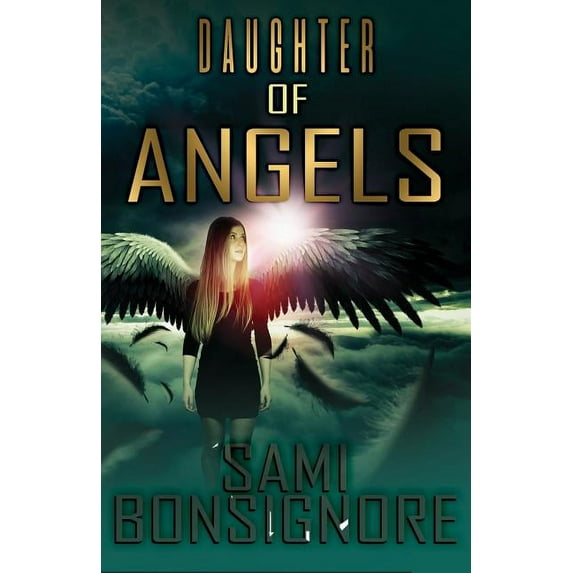 Daughter of Angles Daughter of Angels, Book 1, (Paperback)