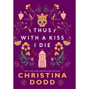Daughter of Montague Thus with a Kiss I Die, Book 2, Hardcover