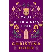 Daughter of Montague Thus with a Kiss I Die, Paperback