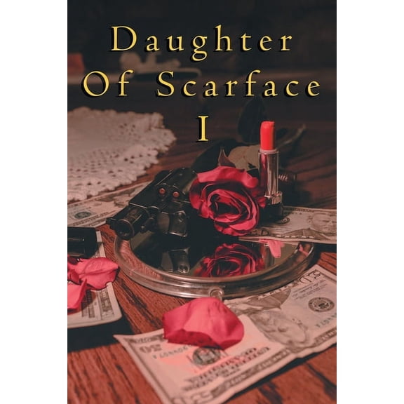 Daughter of Scarface I, (Paperback)