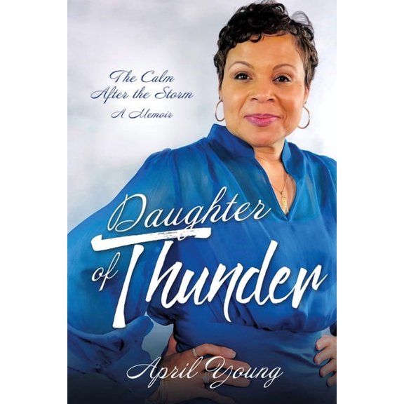 Daughter of Thunder: The Calm After the Storm A Memoir, (Paperback)