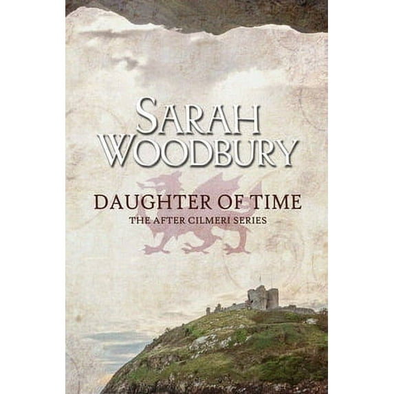 Daughter of Time -- Sarah Woodbury