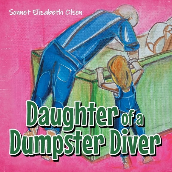 Daughter of a Dumpster Diver, (Paperback)