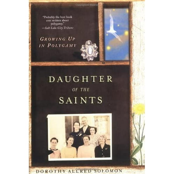 Pre-Owned Daughter of the Saints: Growing Up in Polygamy, (Paperback)