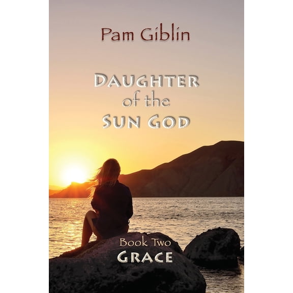 Daughter of the Sun God Grace, Book 2, (Paperback)