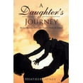 thumbnail image 1 of Daughter's Journey : The Love Between a Father and Daughter Knows No Distance, 1 of 1