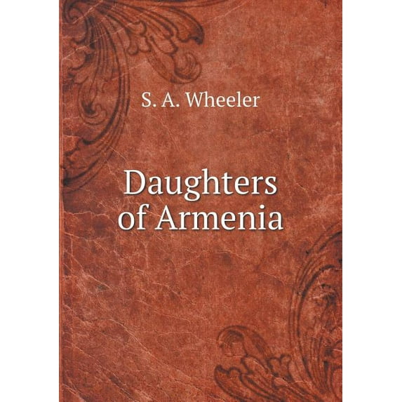 Daughters of Armenia (Paperback)
