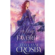 Daughters of Avalon The Kings Favorite, Book 1, Paperback