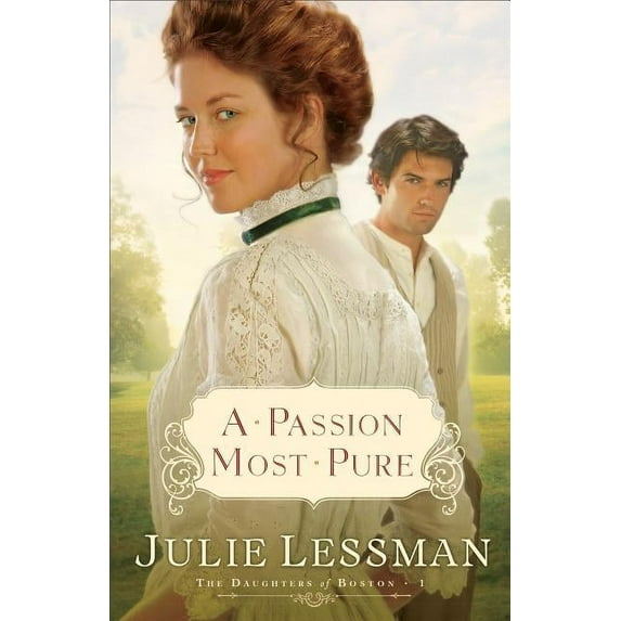 Daughters of Boston: A Passion Most Pure (Paperback)