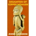thumbnail image 1 of Pre-Owned Daughters of Copper Woman (Paperback) 0704339463 9780704339460, 1 of 1