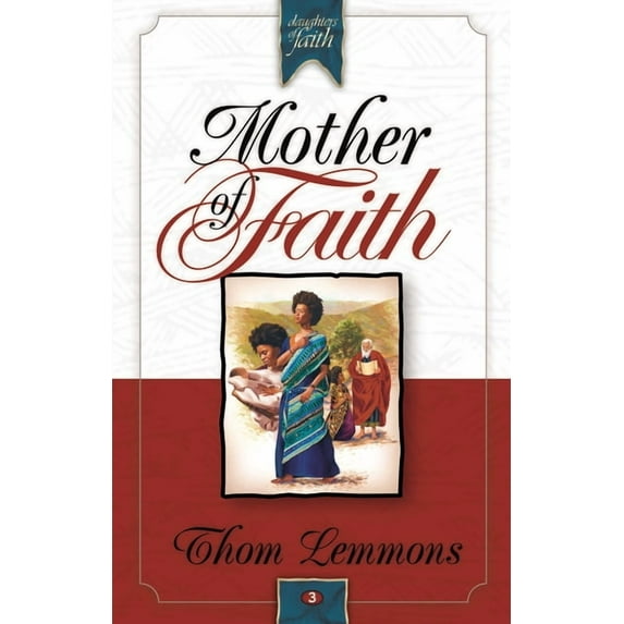 Daughters of Faith: Mother of Faith (Paperback)