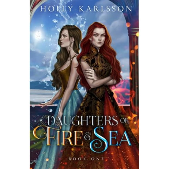 Pre-Owned Daughters of Fire and Sea: Daughters of Fire and Sea Book One: 1 Paperback