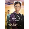 thumbnail image 1 of Daughters of Lancaster County The Bishop's Daughter, (Paperback), 1 of 1