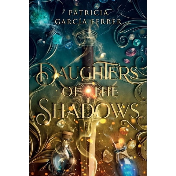 Daughters of the Shadows: A Standalone Young Adult Fantasy of Assassins, Magic, and Betrayal, (Paperback)