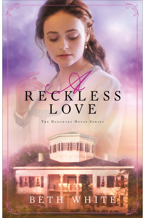 Daughtry House Reckless Love, Book 3, (Paperback)