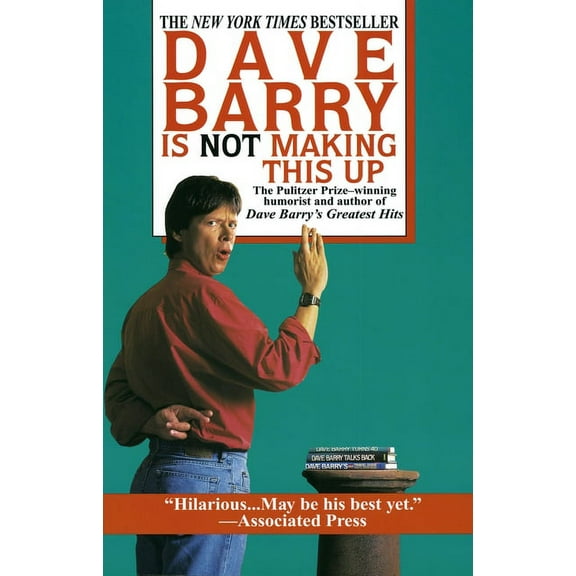 Dave Barry Is Not Making This Up, (Paperback)