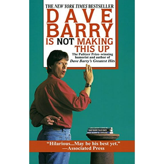 Pre-Owned Dave Barry Is Not Making This Up (Paperback) 9780449909737