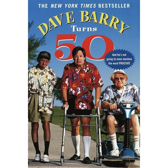 Dave Barry Turns 50, (Paperback)