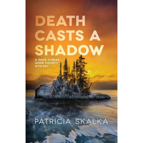 Dave Cubiak Door County Mystery Death Casts a Shadow, (Hardcover)