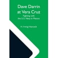 thumbnail image 1 of Dave Darrin At Vera Cruz: Fighting With The U.S. Navy In Mexico, (Paperback), 1 of 1