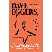 Dave Eggers Contrapposto (Hardcover)