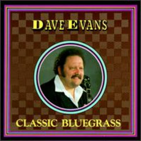 Dave Evans - Classic Bluegrass - Music & Performance - CD