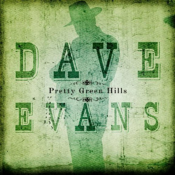 Dave Evans - Pretty Green Hills - Music & Performance - CD
