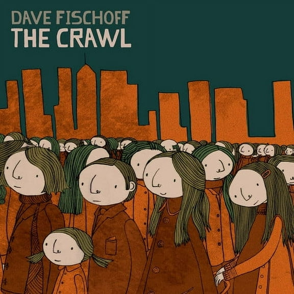 Dave Fischoff - The Crawl - Music & Performance - CD