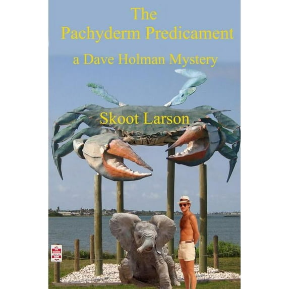 Dave Holman Mysteries The Pachyderm Predicament, Book 2, (Paperback)