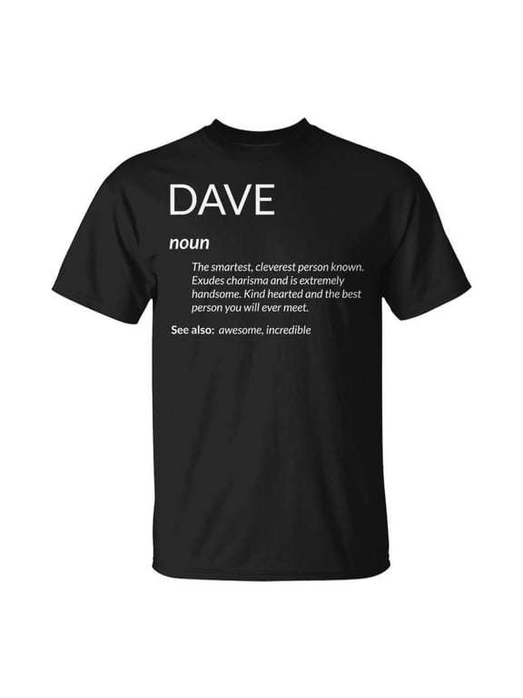 Dave Is Name Definition David Dave TShirt