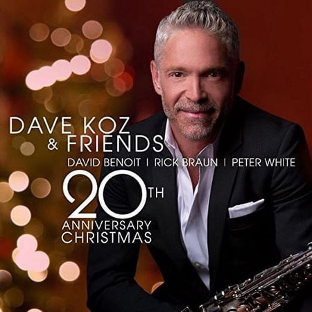 Dave Koz - Dave Koz & Friends: 20th Anniversary Christmas - Music & Performance - CD