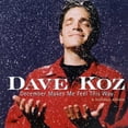 thumbnail image 1 of Dave Koz - December Makes Me Feel This Way - Music & Performance - CD, 1 of 1