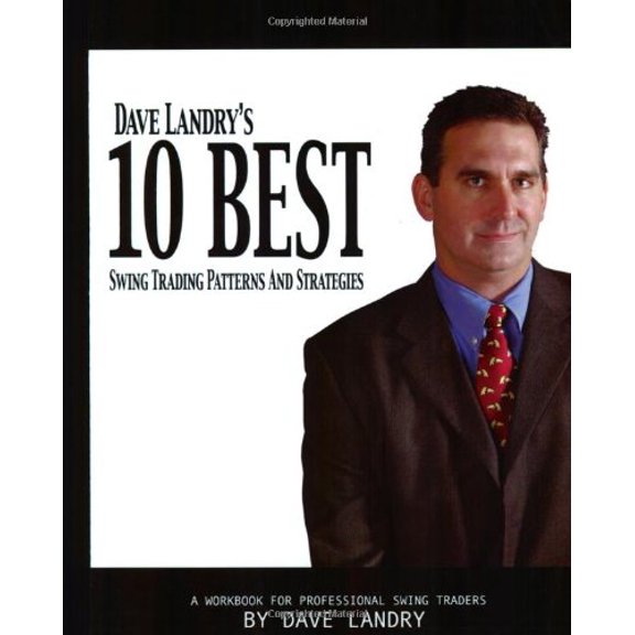 Pre-Owned Dave Landry's 10 Best Swing Trading Patterns And Strategies Paperback