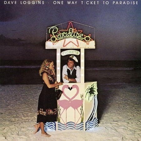 Dave Loggins - One Way Ticket to Paradise - Music & Performance - CD
