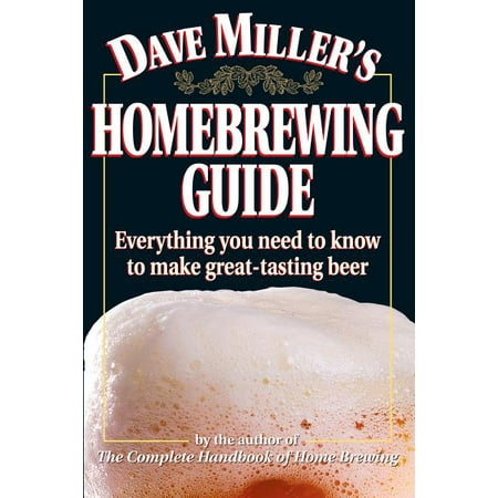 Dave Miller's Homebrewing Guide - Paperback
